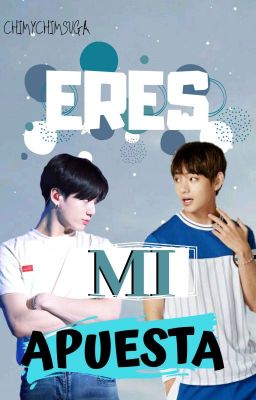 Eres mi apuesta [[Taekook]]