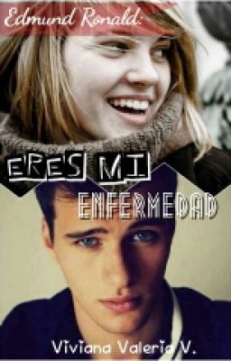 Eres mi enfermedad (C.G #4)