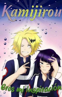 Eres mi inspiración (Kamijirou) [TERMINADA]