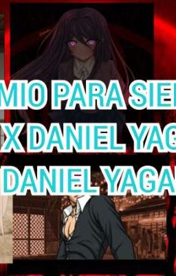 Eres mio para siempre Yuri DDLC Yandere x Daniel Yagami temporada 1