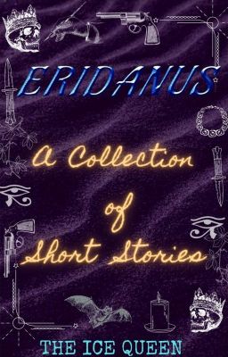 Eridanus ~ A Collection Of Short Stories