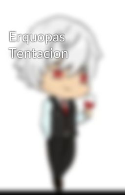 Erquopas Tentacion