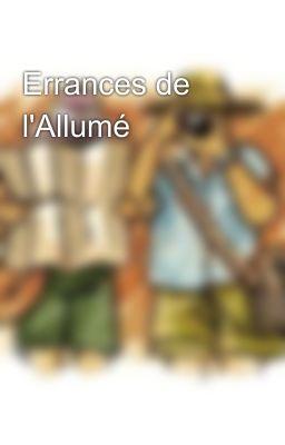 Errances de l'Allumé