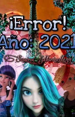 Error! Año: 2021 (Miraculous and Tanged)