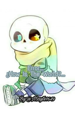 Error... ¿How Is The World?...[ErrorInk]