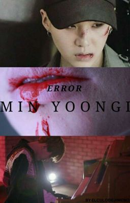 |•Error Min YoonGi•| ►Segunda Temporada◄ →JimSu←