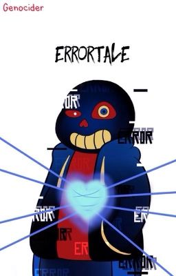 Error!Tale- Kiedy kwiaty płaczą... (Undertale AU)