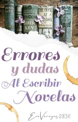 Errores y dudas comunes al escribir novelas