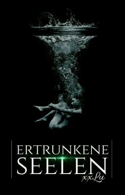 Ertrunkene Seelen