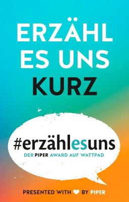 Erzähl es uns kurz (CLOSED)