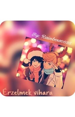 Érzelmek vihara (Miraculous fanfiction) 