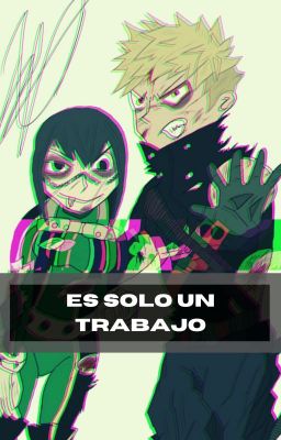 Es solo un trabajo / Boku no Hero Academia - ONESHOT - Katsuyu Week 2020