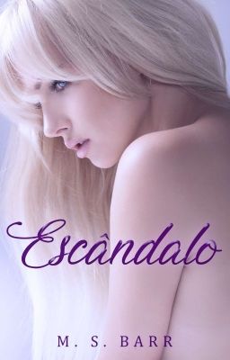 Escândalo [COMPLETO]