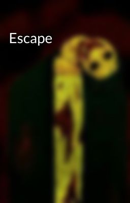 Escape