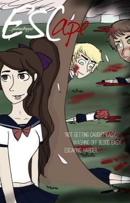 Escape | A MD Yandere Fanfic