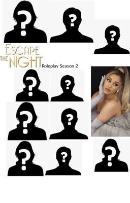 Escape The Night Roleplay Season 2