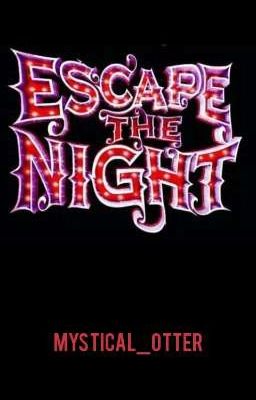 ||Escape the Night- Season Three|| [CLOSED]