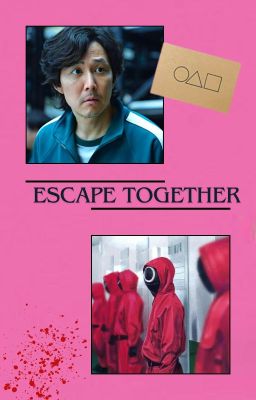 -Escape Together-