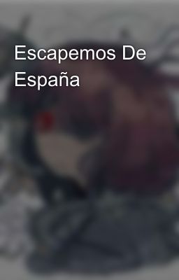 Escapemos De España