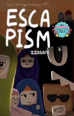 ESCAPISM
