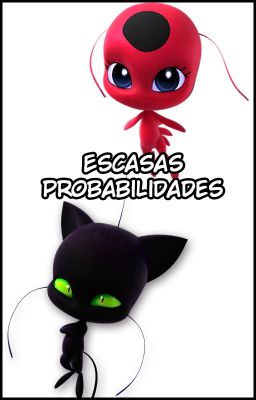 Escasas Probabilidades