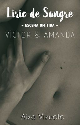 Escena 'omitida' de Locura - Víctor y Amanda (I)