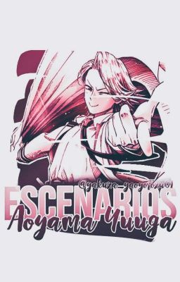 Escenarios (Aoyama Yuuga) [BNHA]