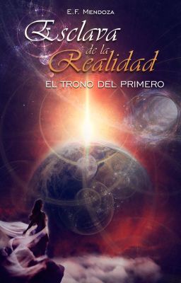 Esclava de la Realidad 3: El Trono del Primero