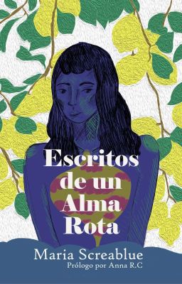 Escritos de un alma rota [Disponible En Físico]