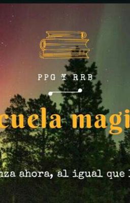 escuela de Magia ✨?✨