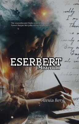 Eserbert. Misterium - tom III