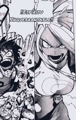 !!Espíritu Inquebrantable!! (Izuku x Rumi) 