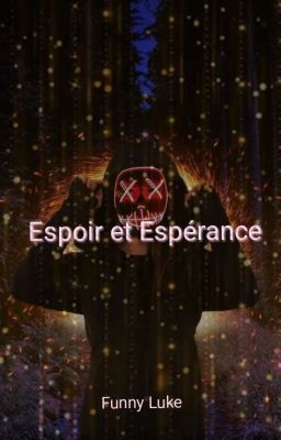 Espoirs et Espérances: Tome 1(en Correction)