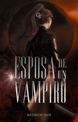 ⚜️Esposa de un vampiro (EDUV) |Finalizado|