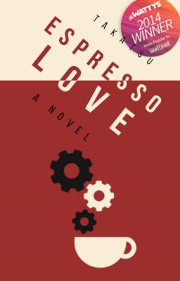 Espresso Love (A Dystopian Japan Novel) #Wattys2014