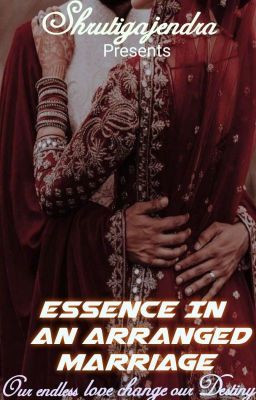 Essence In An ARRANGED Marriage 