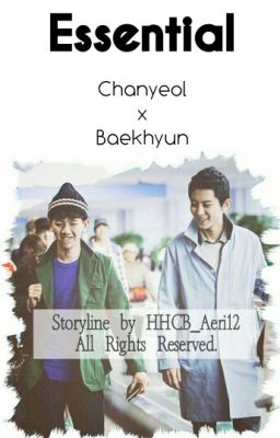 Essential [CHANBAEK] ||COMPLETED||