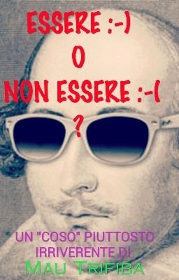 Essere :-) o non essere :-( ?