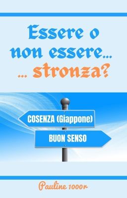 Essere o non essere stronza?