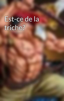 Est-ce de la triche?