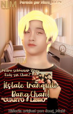 ¡Estate tranquilo BangChan! [Stray Kids|SeungChan]