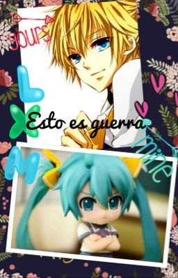 Esto es guerra (Miku&Len) [EDITANDO]