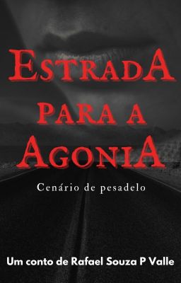 Estrada para a Agonia