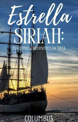 Estrella Siriah: Os Últimos Sobreviventes da Terra (2° Temp.)