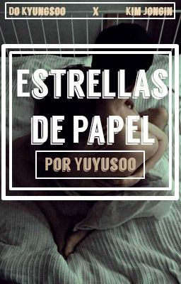 Estrellas de Papel; Kaisoo