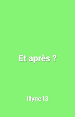 Et après ?( fanfiction Sœurs sorcières)