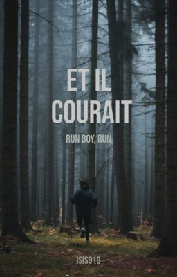 Et il courait