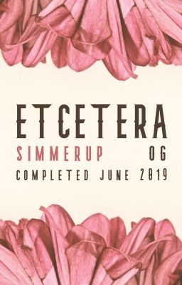 Etcetera OG ✎ COMPLETE