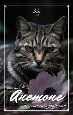 eternal: anemone || warrior cats