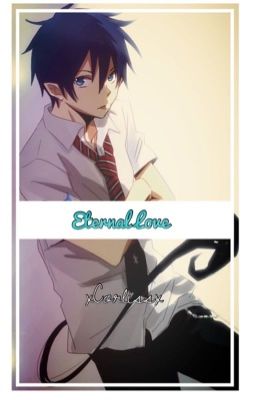 ~Eternal Love~ Yandere! Rin Okumura x Reader One-Shot